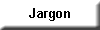 jargon