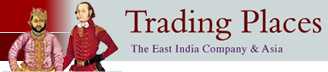 Trading Places: The East India Company and Asia